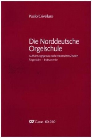 Die Norddeutsche Orgelschule