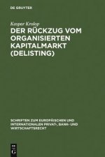 Ruckzug vom organisierten Kapitalmarkt (Delisting)
