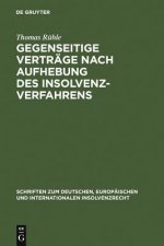 Gegenseitige Vertrage nach Aufhebung des Insolvenzverfahrens