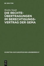Die Rechteubertragungen im Berechtigungsvertrag der GEMA