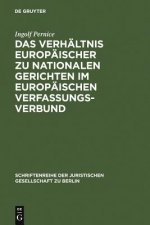 Verhaltnis Europaischer Zu Nationalen Gerichten Im Europaischen Verfassungsverbund