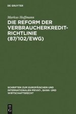 Reform der Verbraucherkredit-Richtlinie (87/102/EWG)