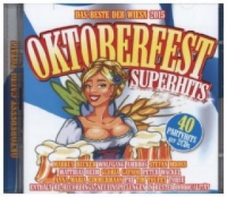 Oktoberfest Superhits 2015, 2 Audio-CDs