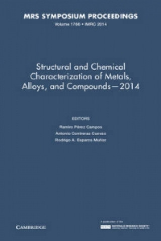 Structural and Chemical Characterization of Metals, Alloys, and Compounds - 2014: Volume 1766