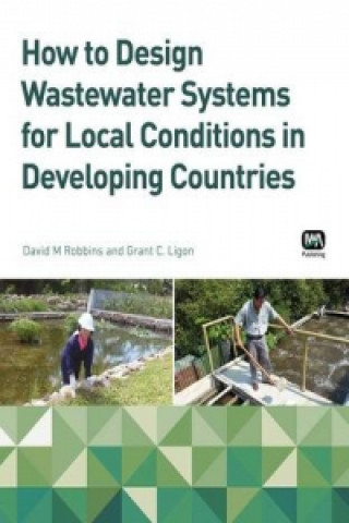 How to Design Wastewater Systems for Local Conditions in Developing Countries