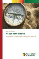 Acaso roteirizado