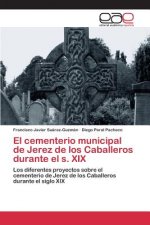 cementerio municipal de Jerez de los Caballeros durante el s. XIX