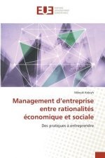Management d'entreprise entre rationalites economique et sociale