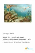 Fauna der Vorwelt mit steter Berücksichtigung der lebenden Tiere
