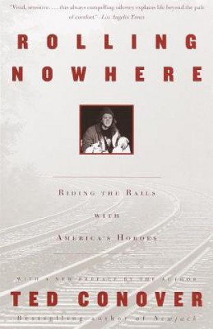 Rolling Nowhere (Ted Conover)(Brožovaná)