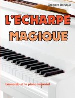 L'echarpe magique