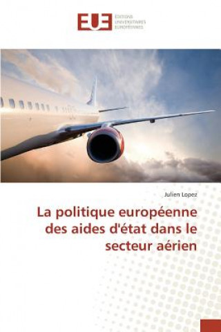 La Politique Europeenne Des Aides d'Etat Dans Le Secteur Aerien
