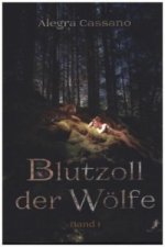 Blutzoll der Wölfe Band 1