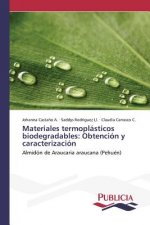Materiales termoplasticos biodegradables