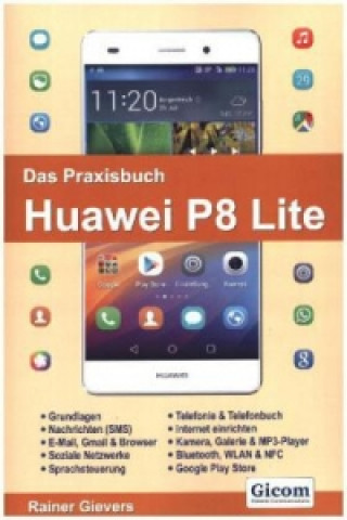 Das Praxisbuch Huawei P8 Lite