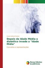 Depois da Idade Media o diabolico invade a Idade Midia