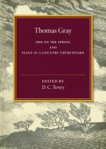 Thomas Gray: Ode on the Spring and Elegy in a Country Churchyard