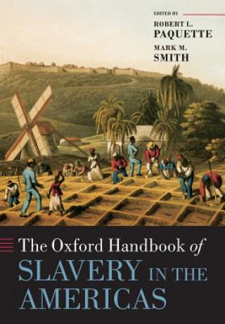 Oxford Handbook of Slavery in the Americas
