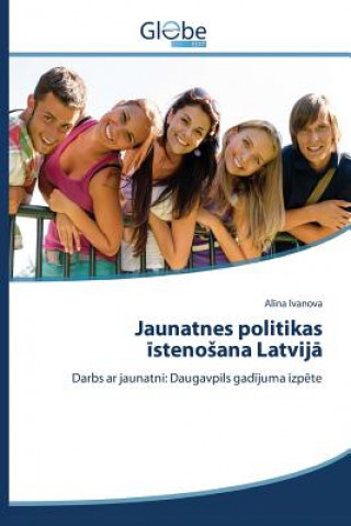 Jaunatnes politikas īstenosana Latvijā