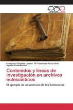 Contenidos y lineas de investigacion en archivos eclesiasticos