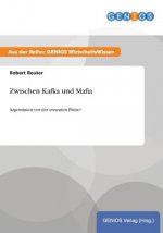 Zwischen Kafka und Mafia