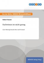 Fachwissen ist nicht genug