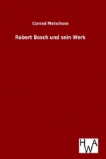 Robert Bosch und sein Werk