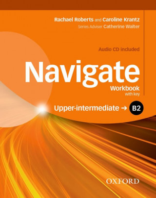 Navigate: B2 Upper-intermediate: Workbook with CD (with key)