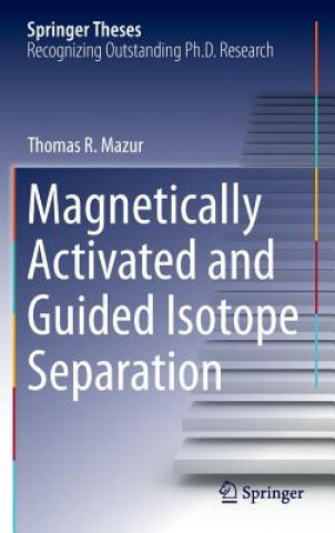 Magnetically Activated and Guided Isotope Separation