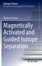 Magnetically Activated and Guided Isotope Separation