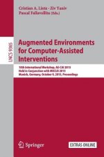 Augmented Environments for Computer-Assisted Interventions