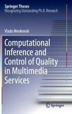 Computational Inference and Control of Quality in Multimedia Services