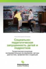 Social'no-pedagogicheskaya zapushhennost' detej i podrostkov