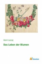 Das Leben der Blumen