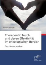 Therapeutic Touch und deren Effektivitat im onkologischen Bereich