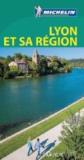 Michelin Le Guide Vert Lyon et sa Région