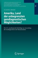 Amerika, Land Der Unbegrenzten Gendiagnostischen Meolichkeiten?