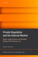 Private Regulation and the Internal Market