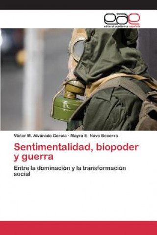 Sentimentalidad, biopoder y guerra