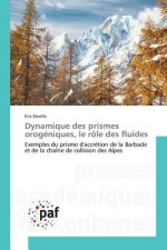 Dynamique Des Prismes Orogeniques, Le Role Des Fluides