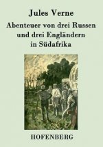 Abenteuer von drei Russen und drei Englandern in Sudafrika