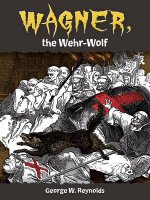 Wagner, the Wehr-Wolf