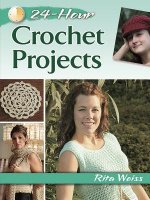 24-Hour Crochet Projects