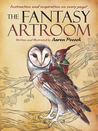 Fantasy Artroom: Book One -- Detail and Whimsy