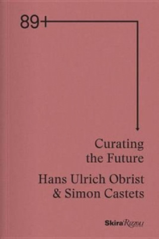89plus: Curating the Future