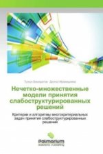 Nechetko-mnozhestvennye modeli prinyatiya slabostrukturirovannyh reshenij