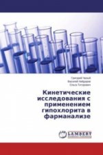 Kineticheskie issledovaniya s primeneniem gipohlorita v farmanalize