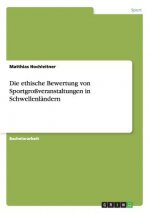 ethische Bewertung von Sportgrossveranstaltungen in Schwellenlandern