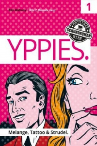 YPPIES - Melange, Tattoo und Strudel