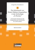 Arbeitswelt von Robert Walsers Angestellten in der Anthologie 
